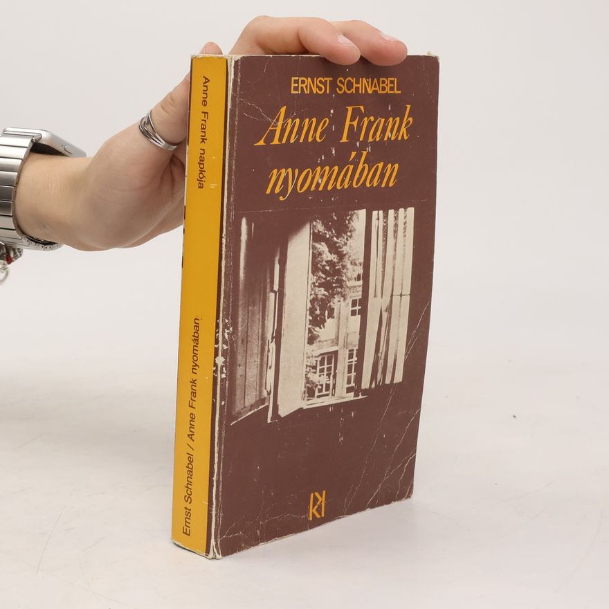 Ernst Schnabel Anne Frank nymában