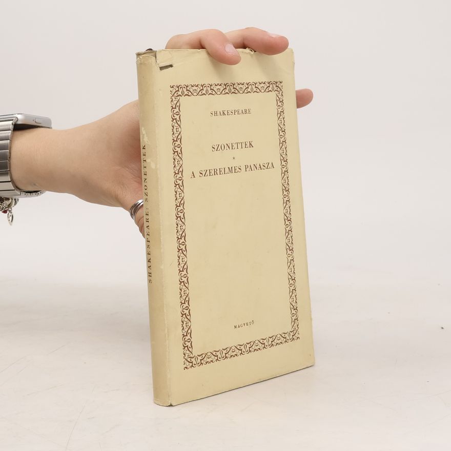 William Shakespeare Szonettek. A szerelmes panasza
