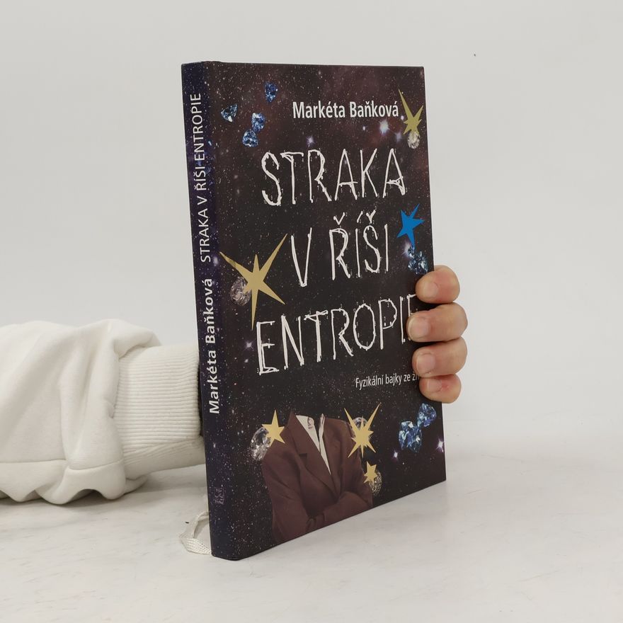 Markéta Baňková Straka v říši entropie