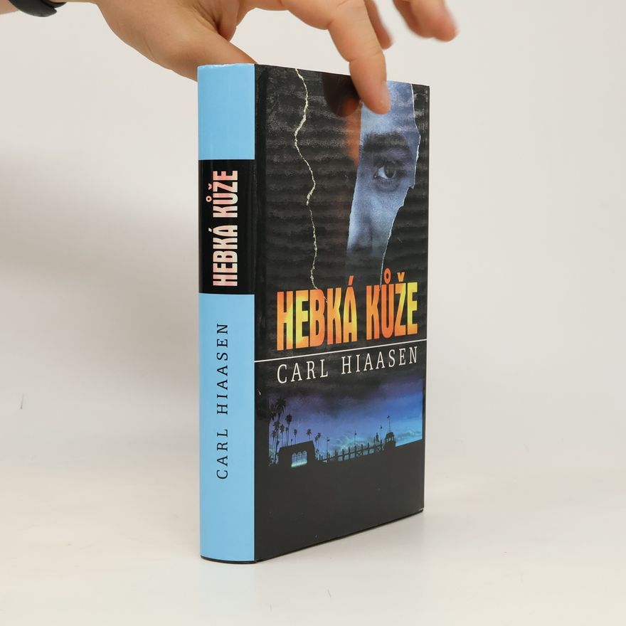 Carl Hiaasen Hebká kůže