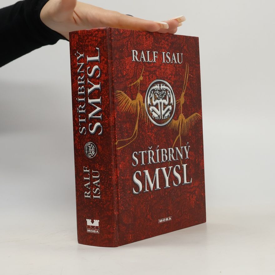 Ralf Isau Stříbrný smysl