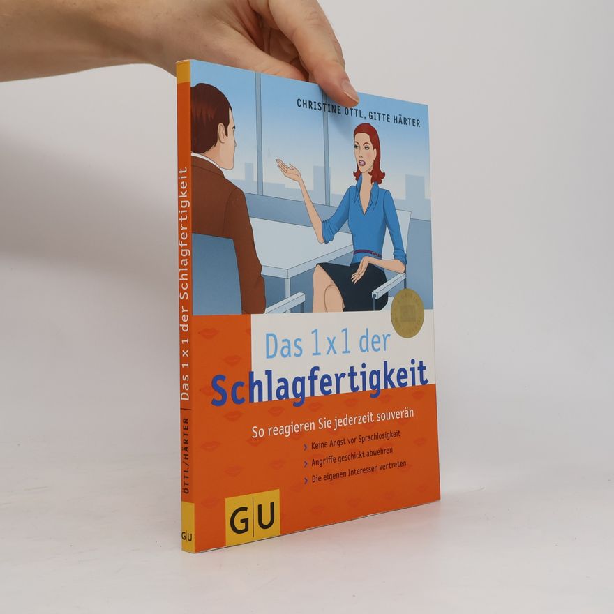 Christine Öttl Das 1x1 der Schlagfertigkeit