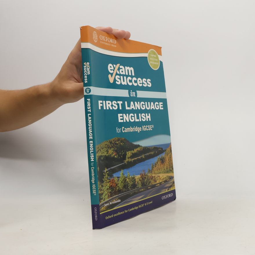 Jane Arredondo Exam Success in First Language English for Cambridge IGCSE®
