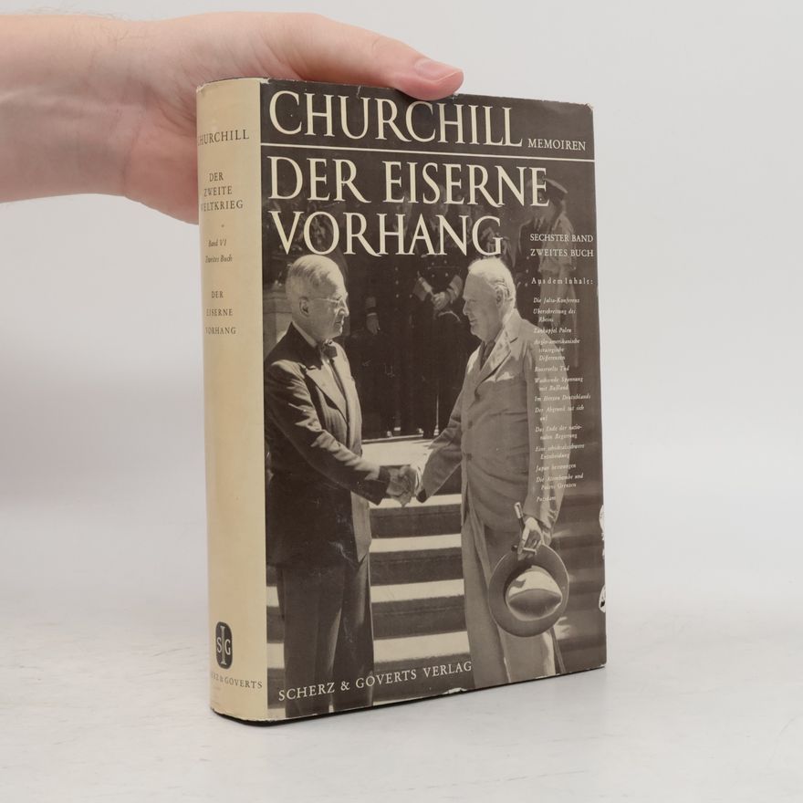 Winston Churchill Churchill Memoiren. Der Zweite Weltkrieg. Der eiserne Vorhang