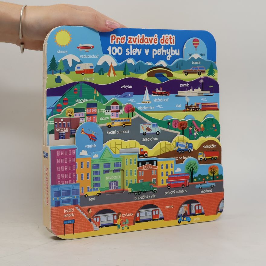 Autorenkollektiv Pro zvídavé děti: 100 slov v pohybu