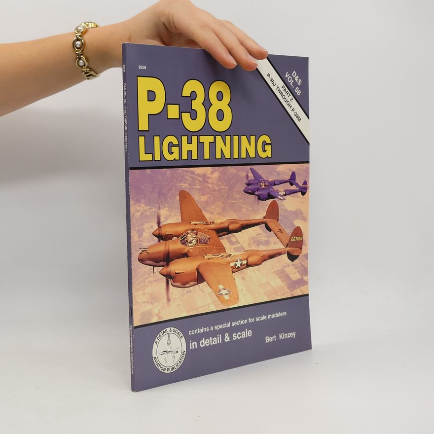 Bert Kinzey P-38 Lightning In Detail & Scale, Part 2
