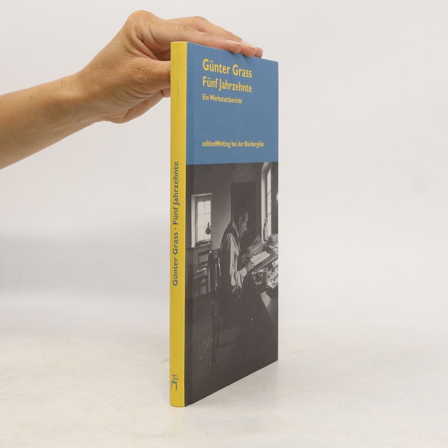 Günter Grass Fünf Jahrzehnte