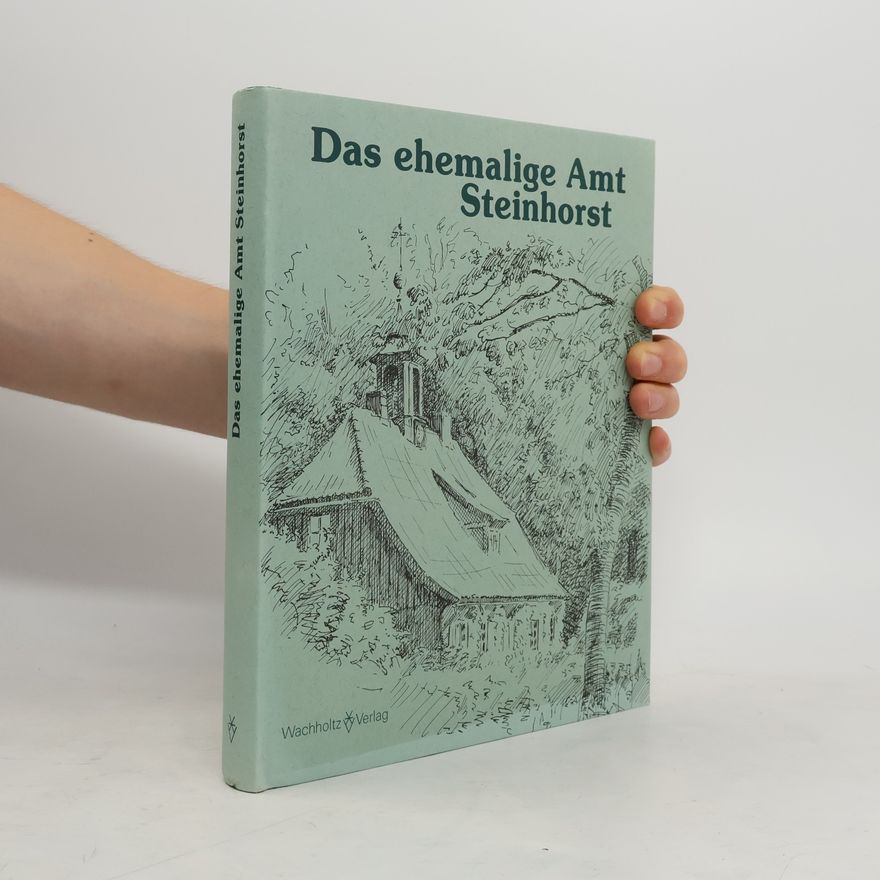 Hans Funck Das ehemalige Amt Steinhorst