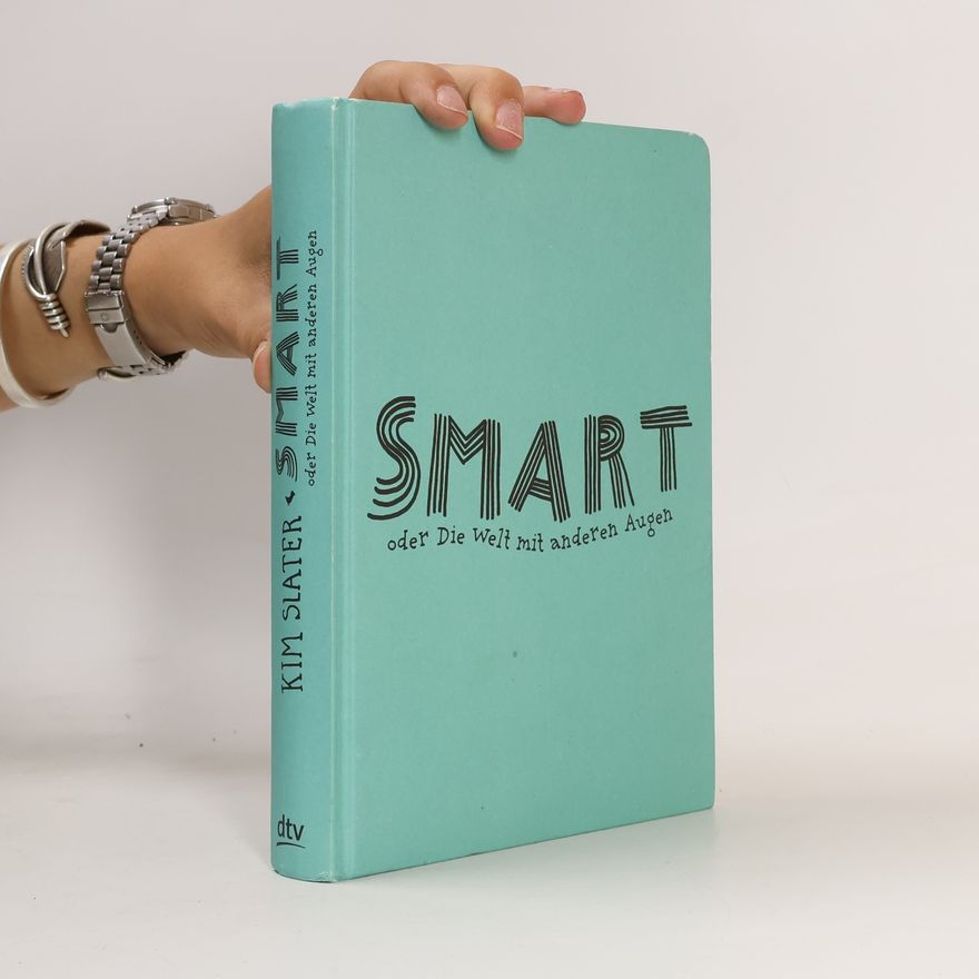 Kim Slater Smart oder Die Welt mit anderen Augen
