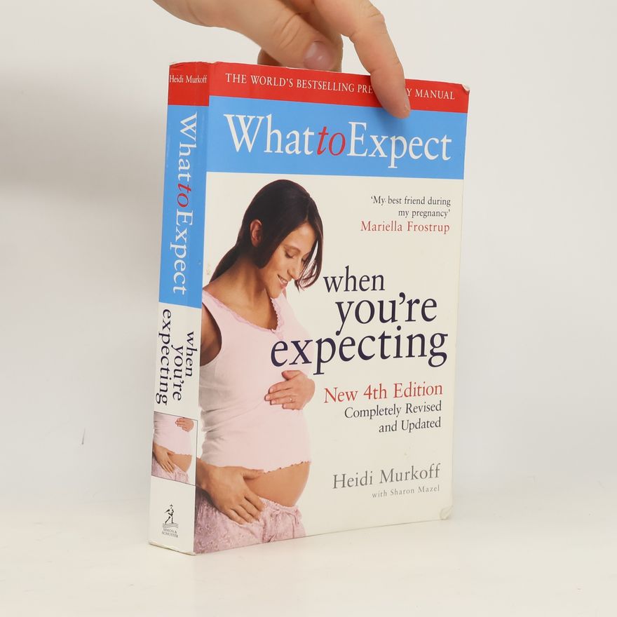 Heidi Murkoff What to Expect When You're Expecting