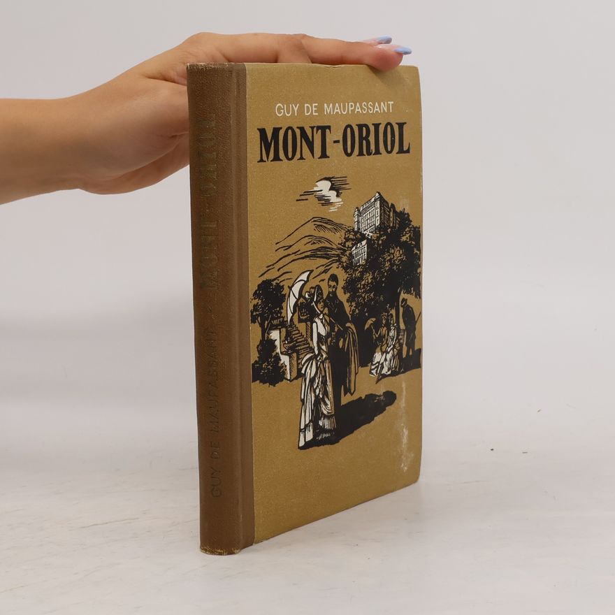 Guy de Maupassant Mont-Oriol