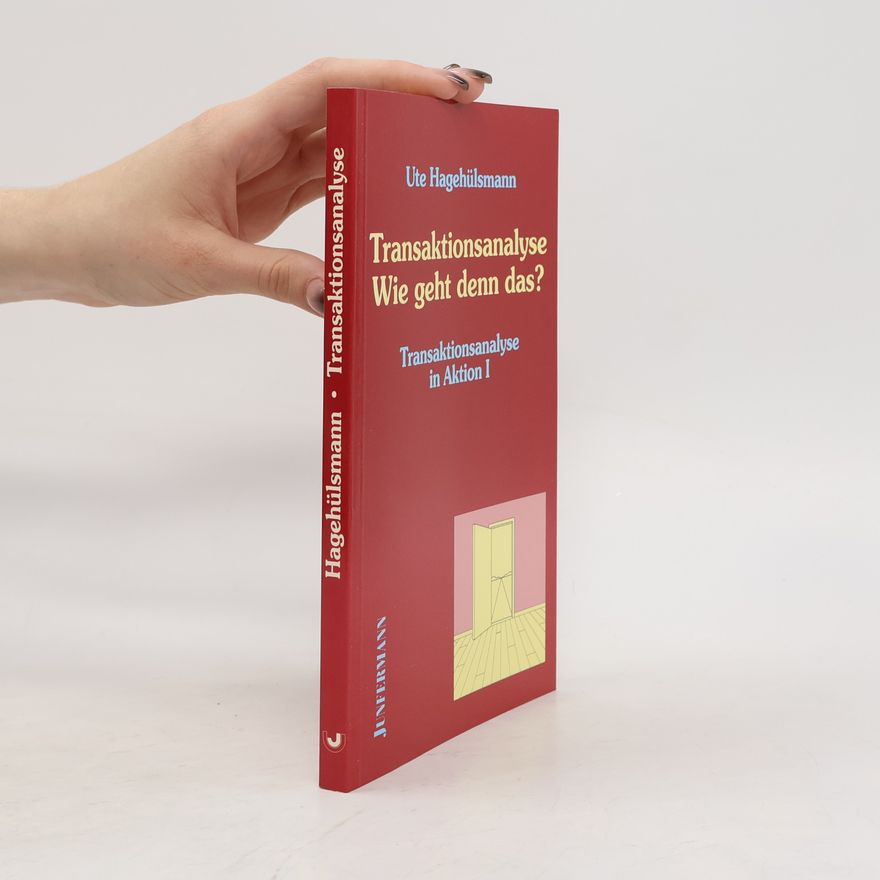 Ute Hagehülsmann Transaktionsanalyse in Aktion 1