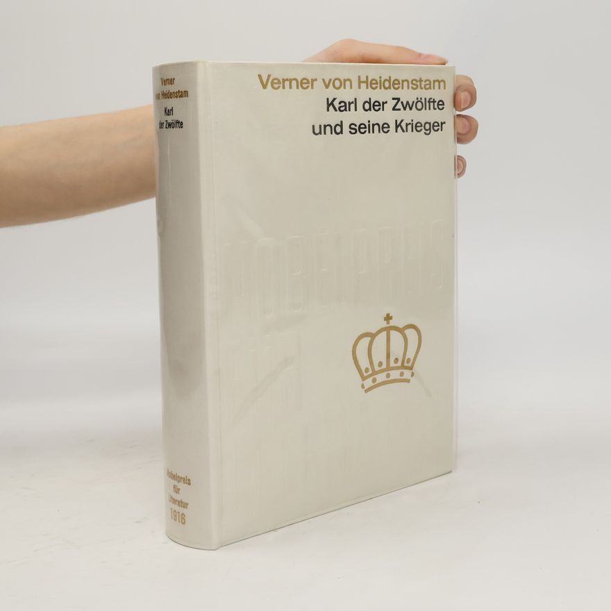 Verner von Heidenstam Karl der Zwölfte und seine Krieger