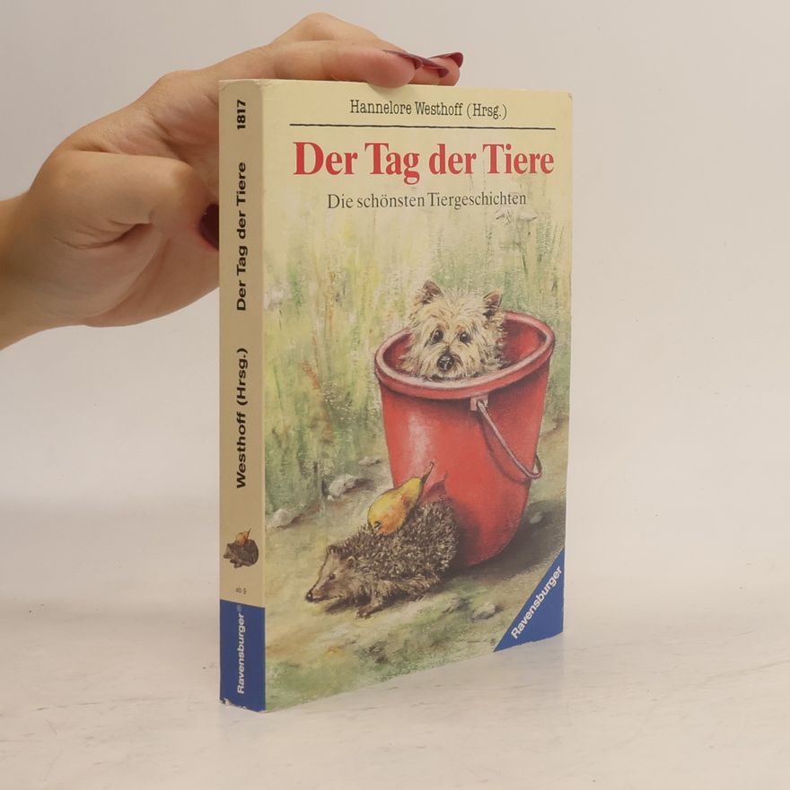 Hannelore Westhoff Der Tag der Tiere