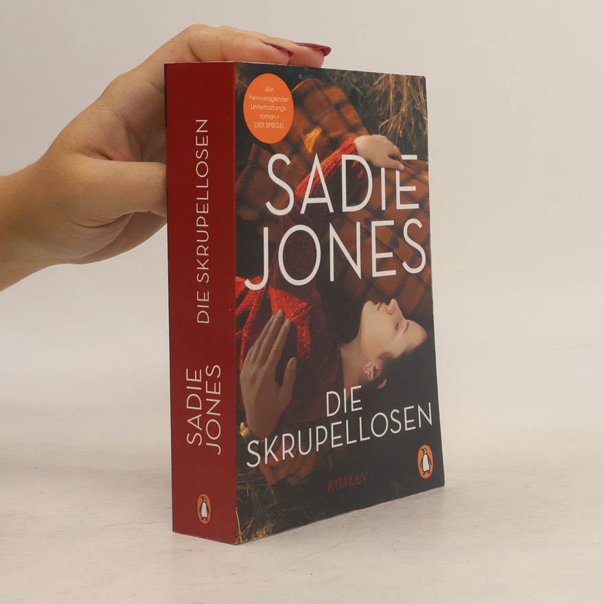 Sadie Jones Die Skrupellosen