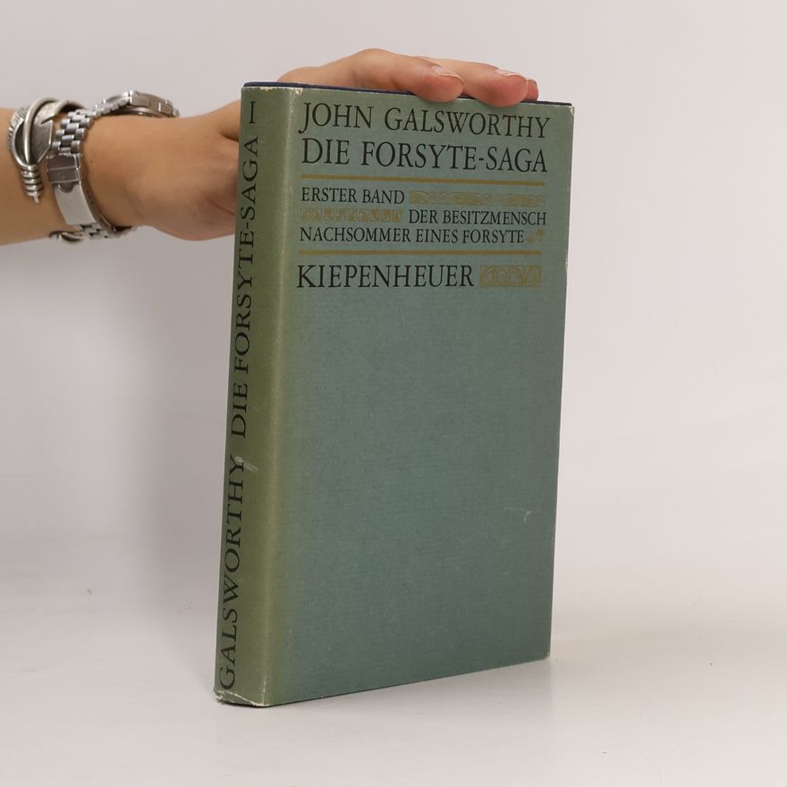 John Galsworthy Die Forsyte-Saga