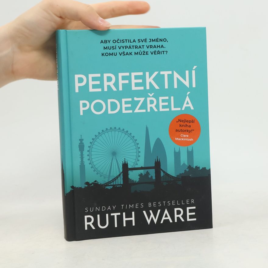 Ruth Ware Perfektní podezřelá
