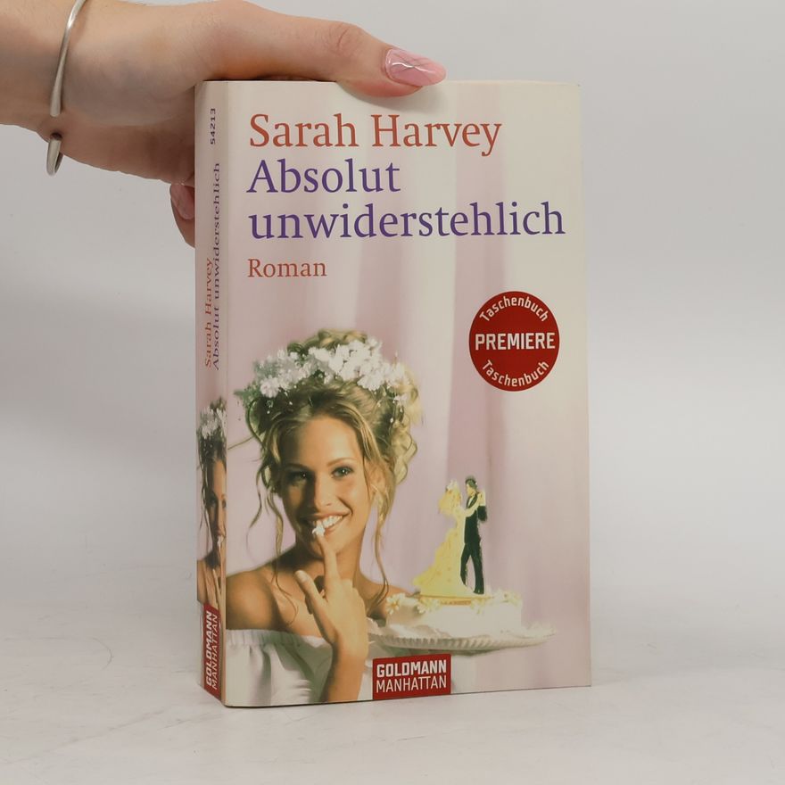 Sarah Harvey Absolut unwiderstehlich