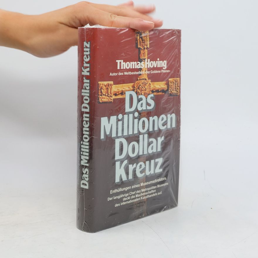Thomas Hoving Das Millionen-Dollar-Kreuz