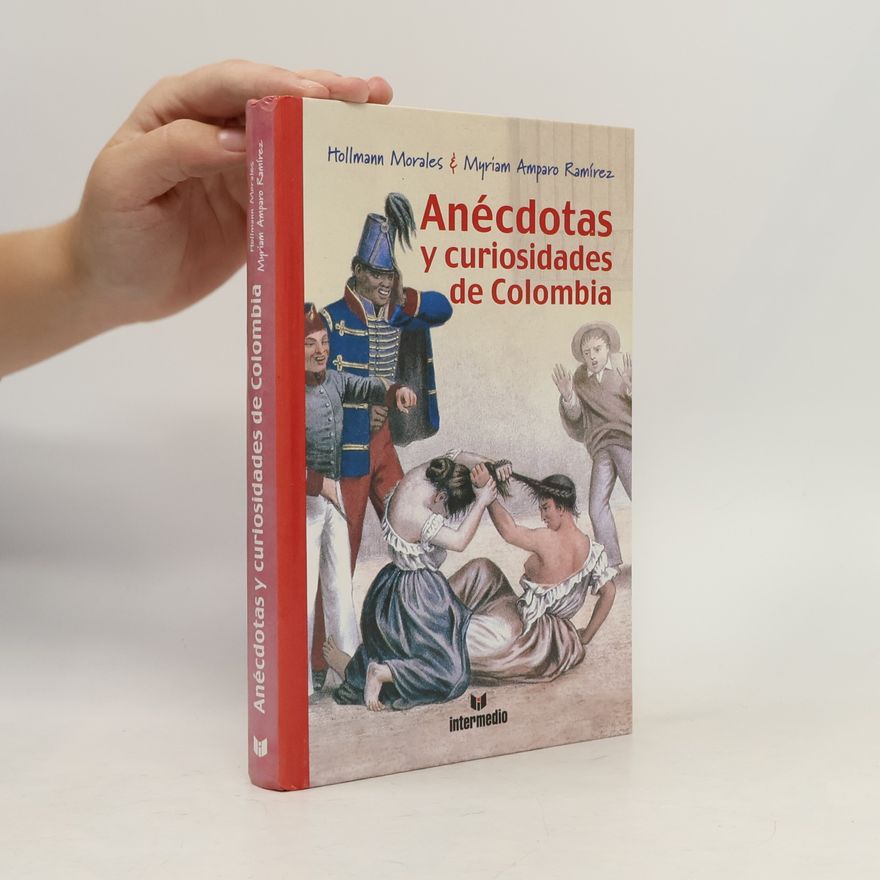 Hollmann Morales Anécdotas y curiosidades de Colombia