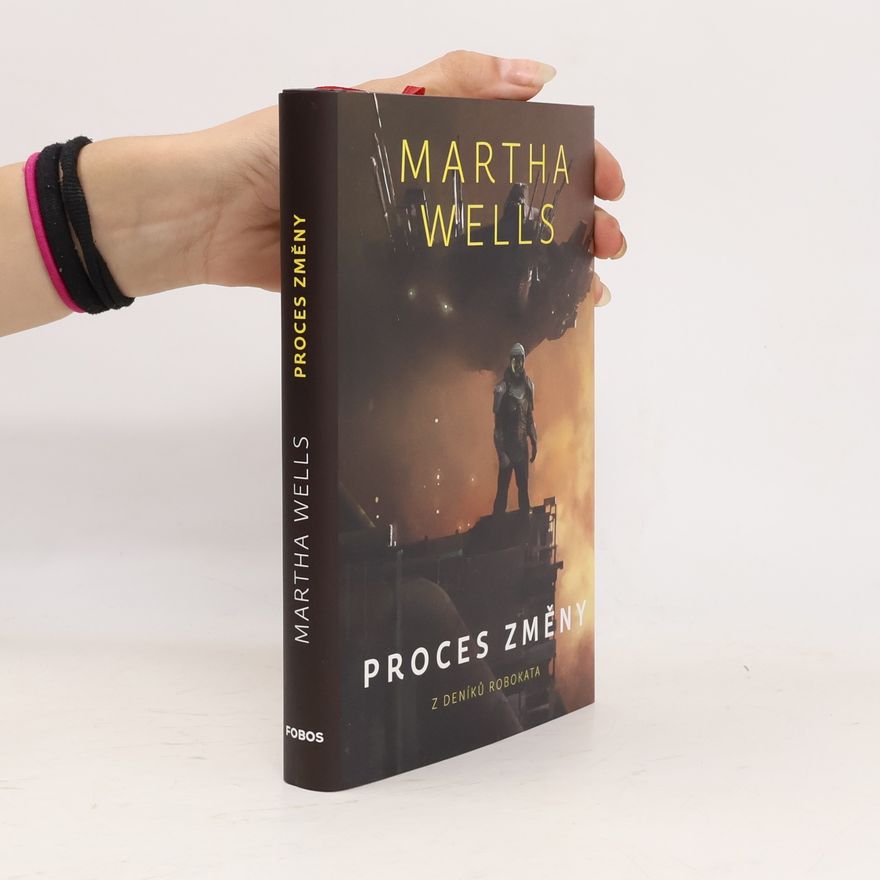 Martha Wells Proces změny