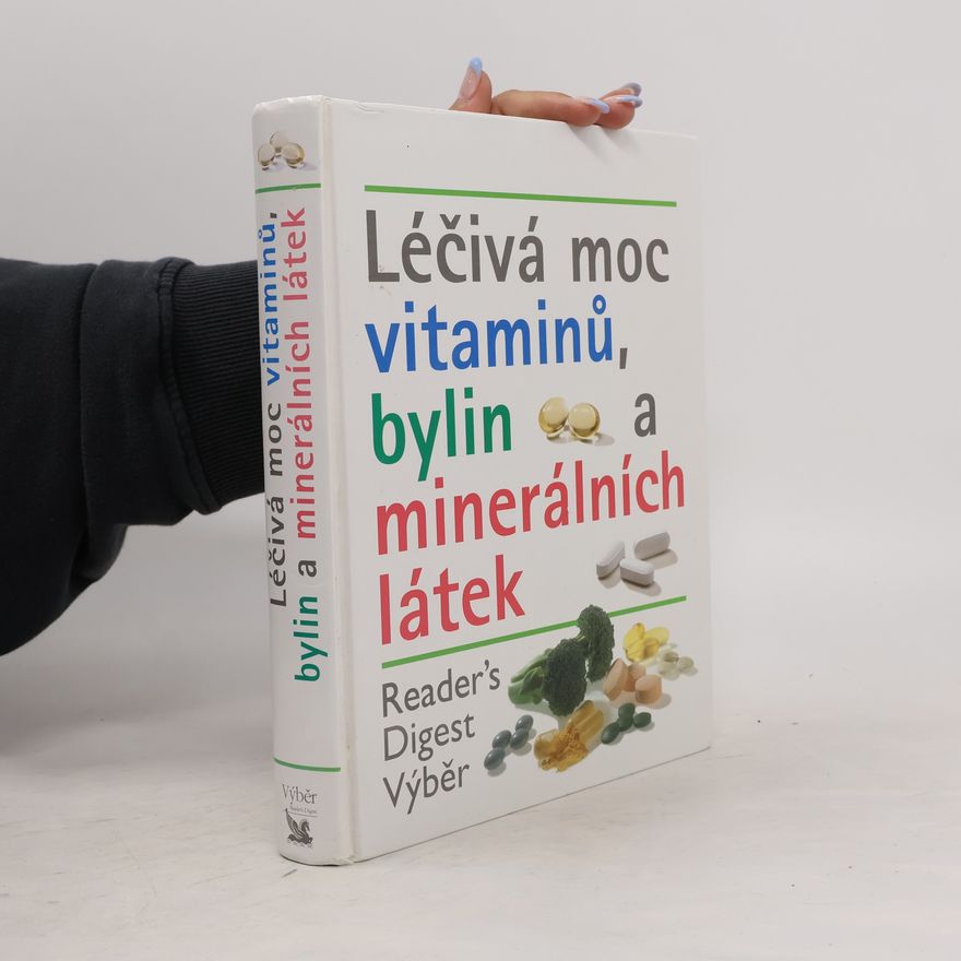 Autorenkollektiv Léčivá moc vitaminů, bylin a minerálních látek