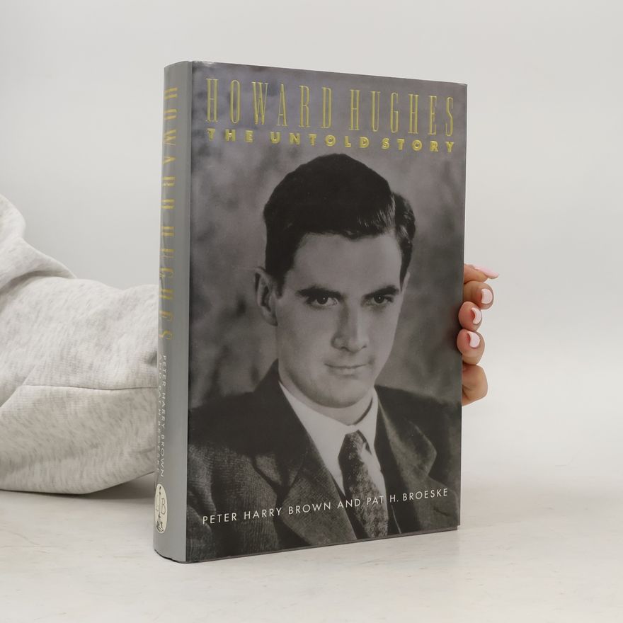 Peter Harry Brown Howard Hughes
