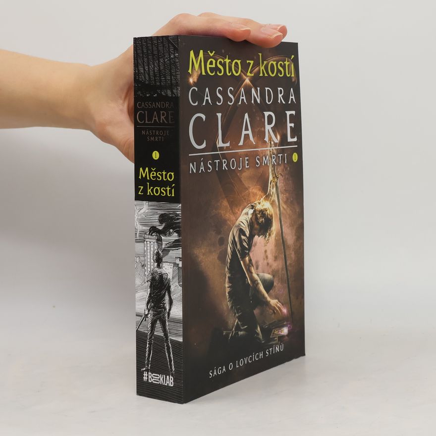 Cassandra Clare Nástroje smrti 1: Město z kostí