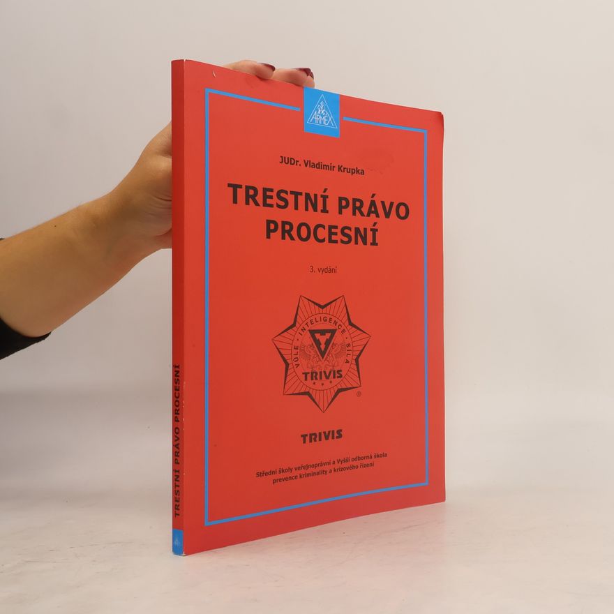 Vladimír Krupka Trestní právo procesní
