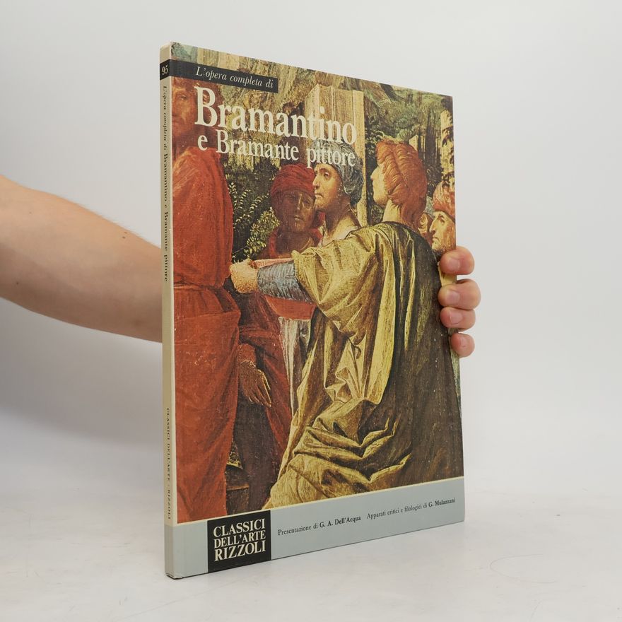 Bartolomeo Suardi Bramantino L'opera completa di Bramantino e Bramante pittore