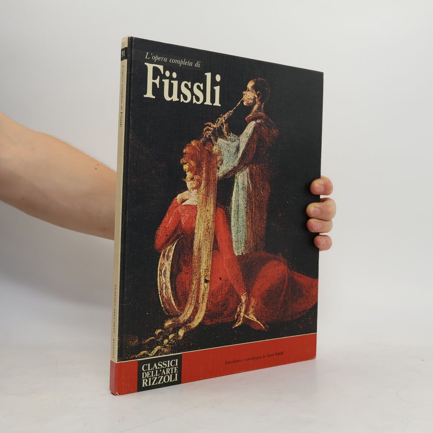 Johann Heinrich Füssli L'opera completa di Füssli