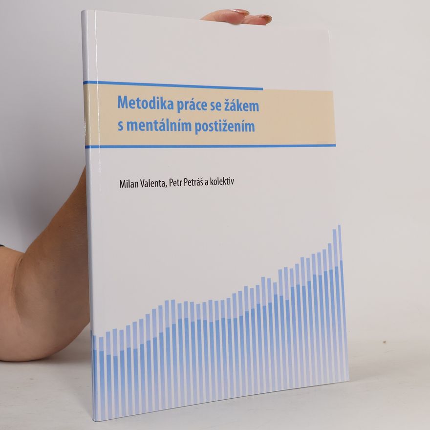 Petr Petráš Metodika práce se žákem s mentálním postižením