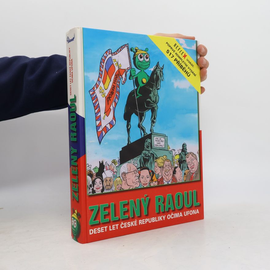 Tomáš Baldýnský Zelený Raoul: Nekonečný příběh České republiky očima ufona: Původní comix