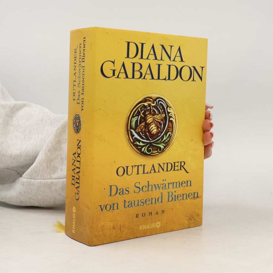 Diana Gabaldon Outlander - Das Schwärmen von tausend Bienen
