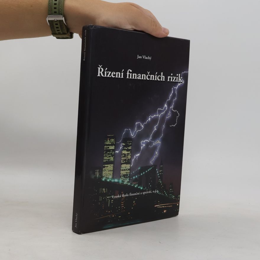Jan Vlachý Řízení finančních rizik