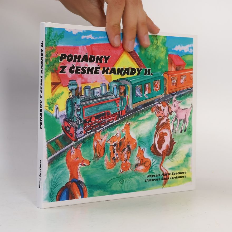 Soňa Jordanová Pohádky z České Kanady II.