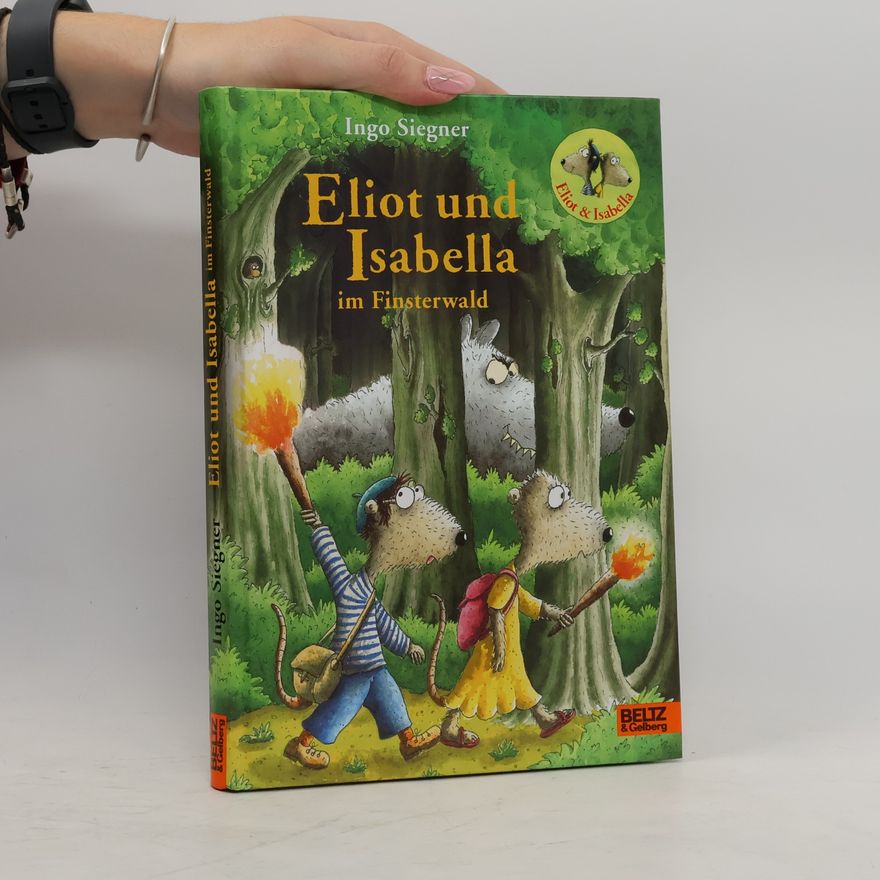 Ingo Siegner Eliot und Isabella im Finsterwald