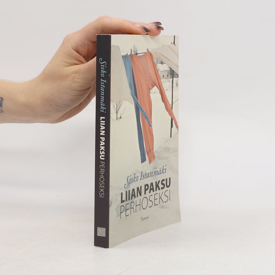 Sisko Istanmäki Liian paksu perhoseksi