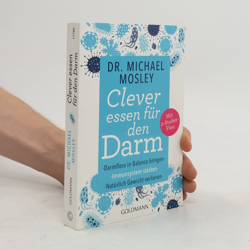 Michael Mosley Clever essen für den Darm