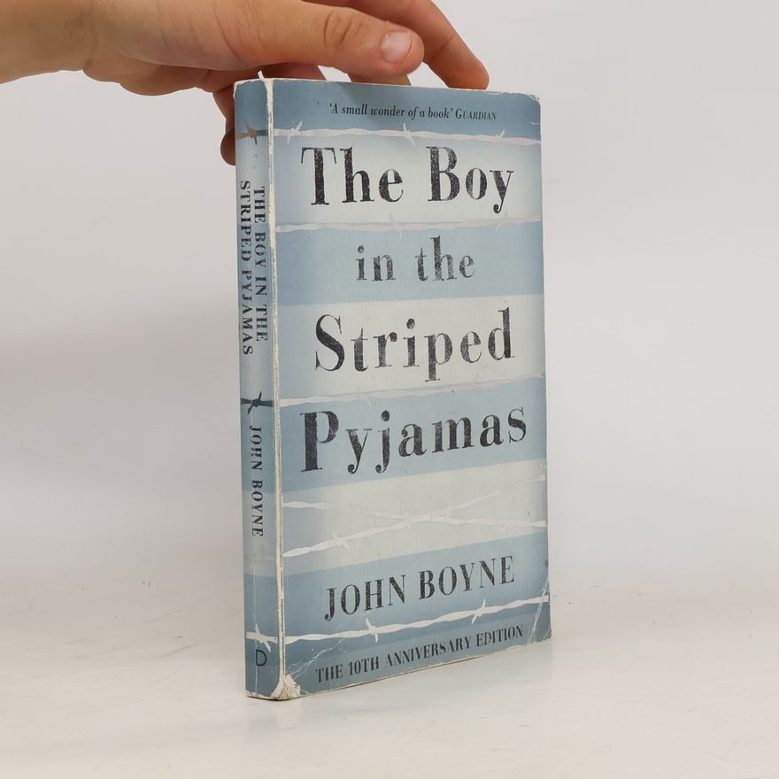John Boyne The Boy in the Striped Pyjamas
