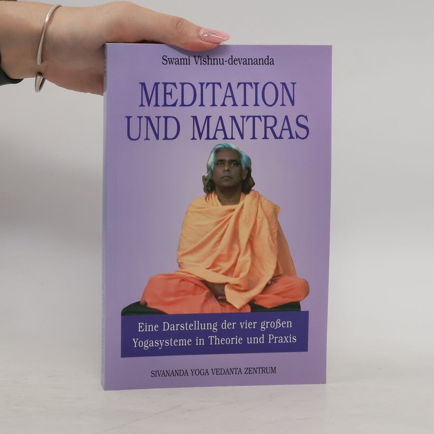 Swami Vishnu Devananda Meditation und Mantras