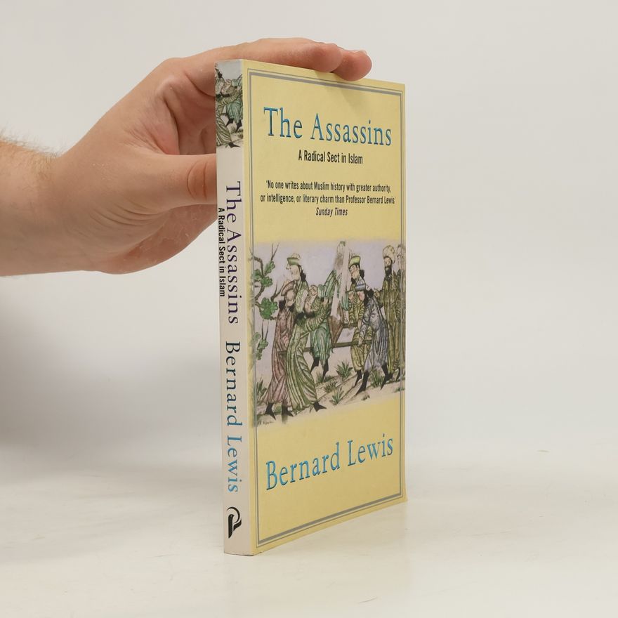 Bernard Lewis The Assassins. A Radical Sect in Islam