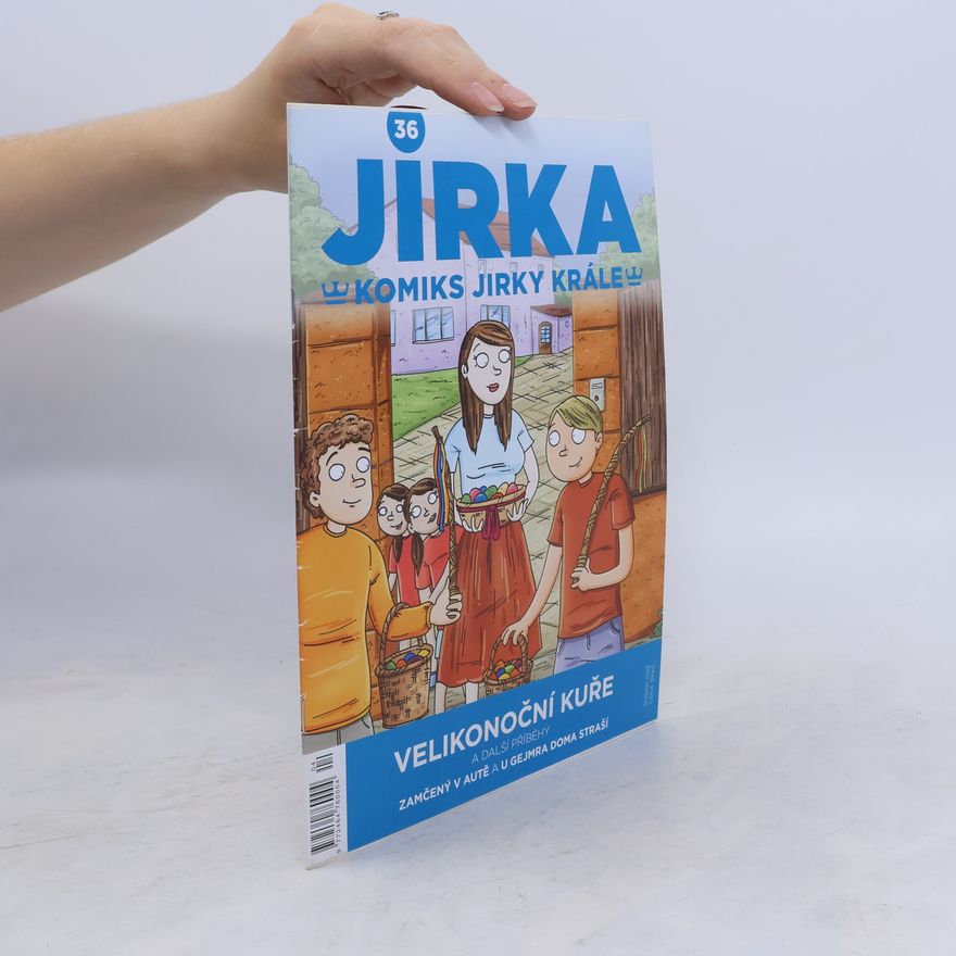 Kolektiv autorů Jirka 36. Komiks Jirky Krále. Velikonoční kuře