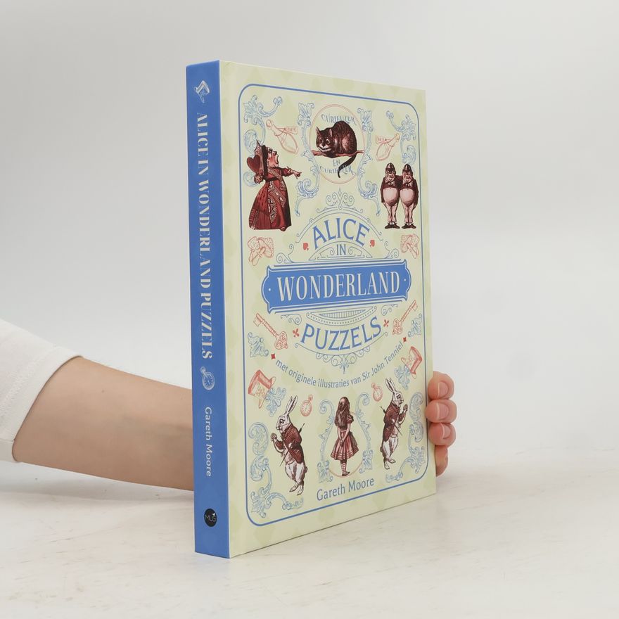 Gareth Moore Alice in Wonderland puzzels: met originele illustraties van Sir John Tenniel