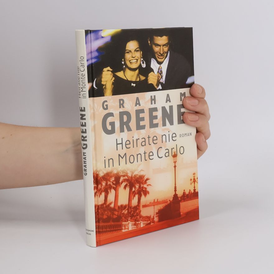 Graham Greene Heirate nie in Monte Carlo