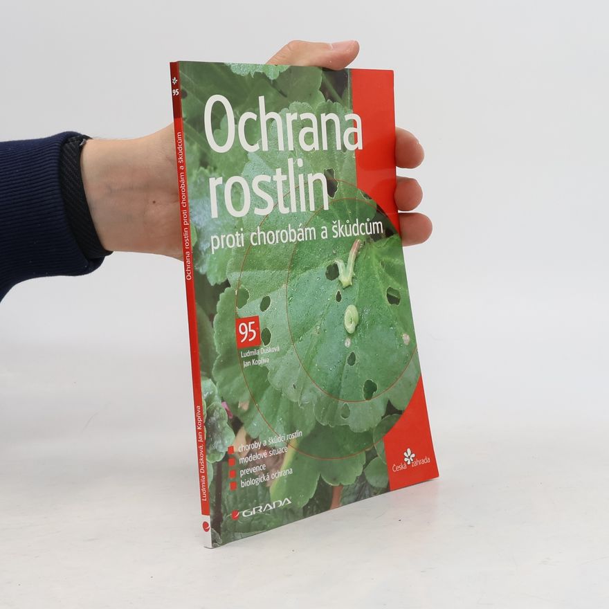 Ludmila Dušková Ochrana rostlin proti chorobám a škůdcům