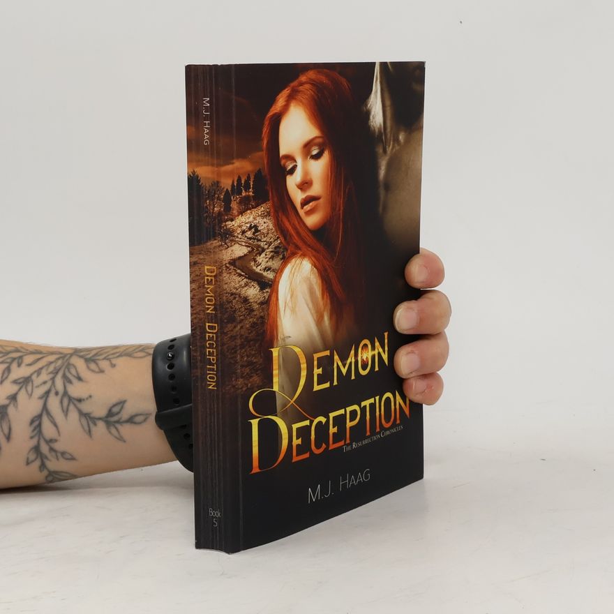 M. J. Haag The Resurrection Chronicles - 5: Demon Deception