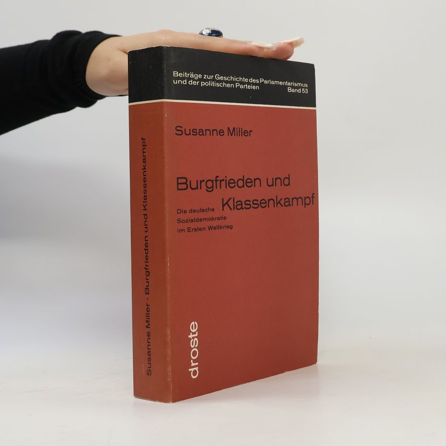 Susanne Miller Burgfrieden und Klassenkampf