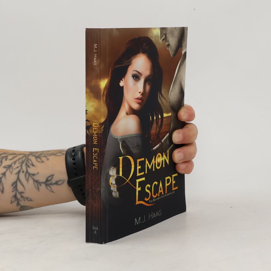 M. J. Haag The Resurrection Chronicles - 4: Demon Escape