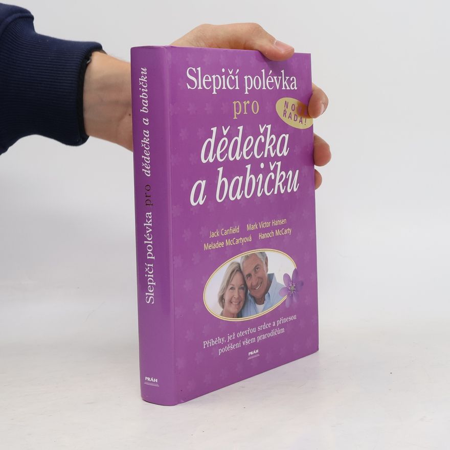 Jack Canfield Slepičí polévka pro dědečka a babičku
